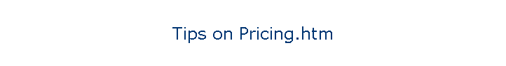 Tips on Pricing.htm